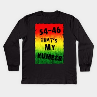 54-46 That's My Number Kids Long Sleeve T-Shirt